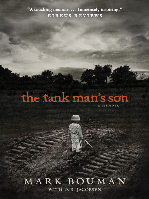 Title details for The Tank Man's Son by Mark Bouman - Wait list